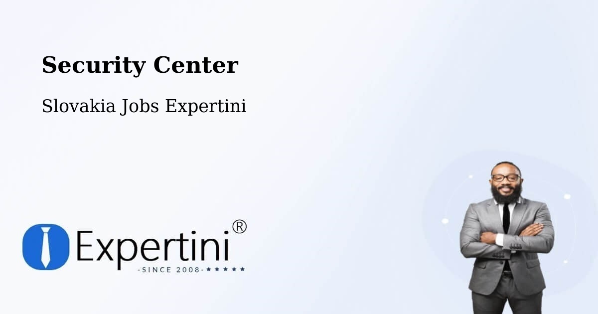 Security & Compliance – Žilina - Slovakia Jobs Expertini